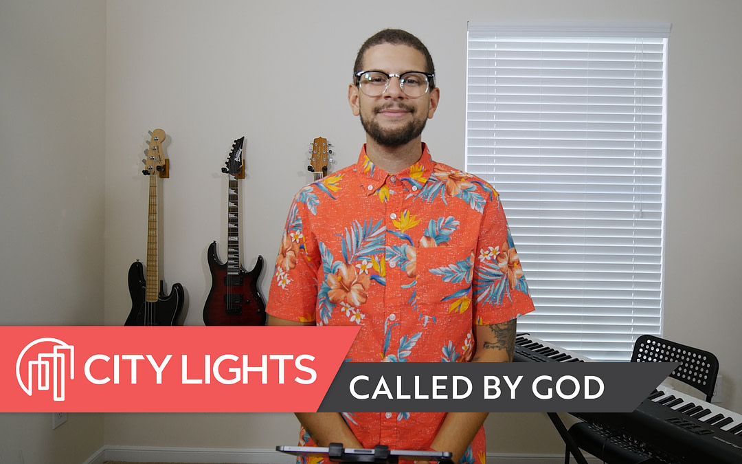 Cover image of the City Lights Church message called Called by God