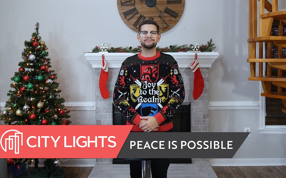 Cover image of the City Lights Church message called Peace is Possible.